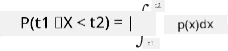 P(t_1\le X<t_2)=\int_{t_1}^{t_2}p(x)dx