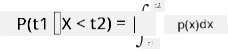 P(t_1\le X<t_2)=\int_{t_1}^{t_2}p(x)dx