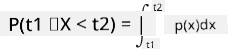 P(t_1\le X<t_2)=\int_{t_1}^{t_2}p(x)dx