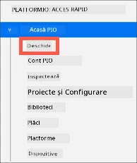 Opțiunea de deschidere PlatformIO