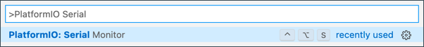 The PlatformIO Serial Monitor option in the command palette