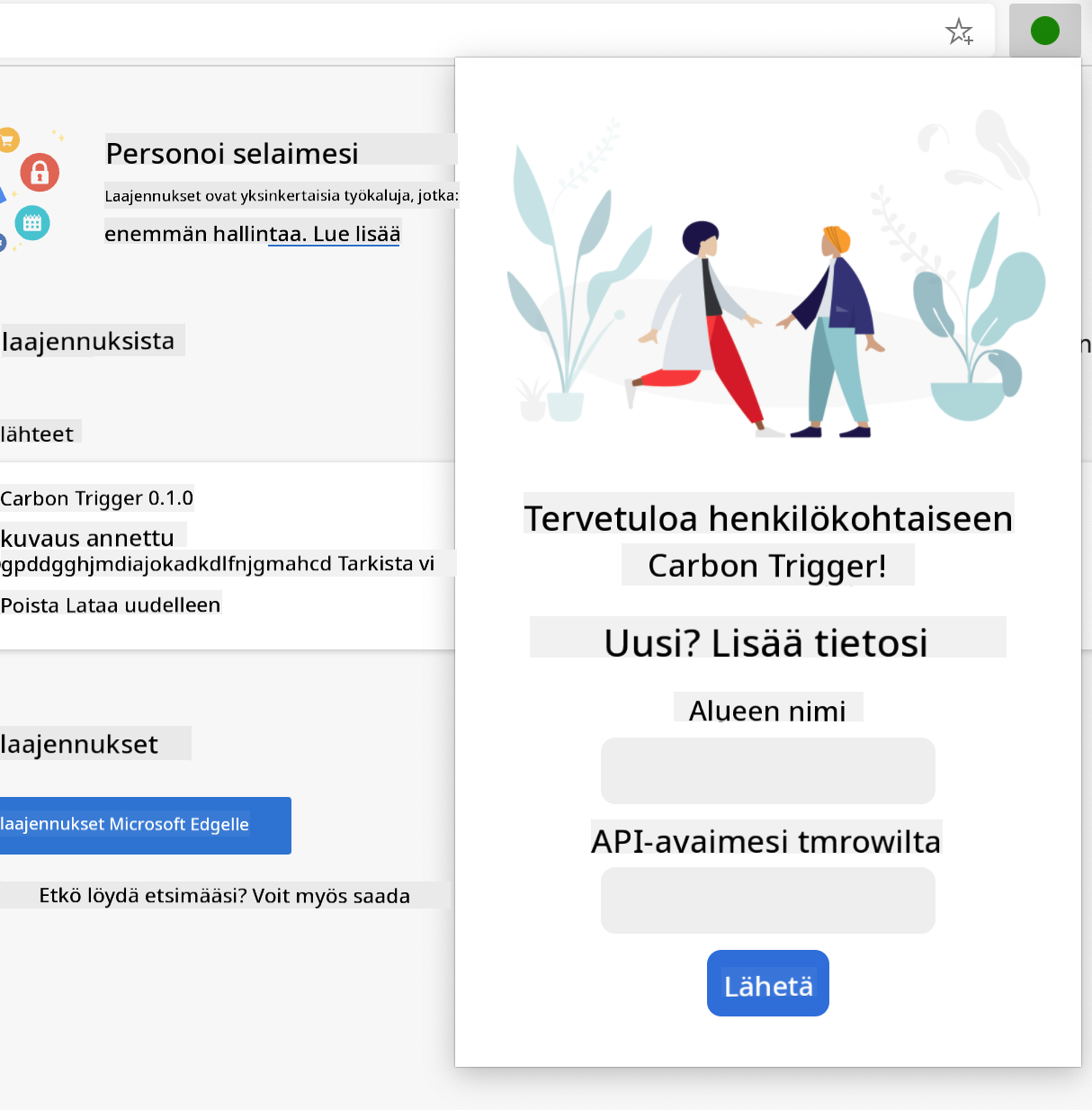 kuvakaappaus valmiista laajennuksesta avoinna selaimessa, jossa näkyy lomake alueen nimen ja API-avaimen syöttämiseen.